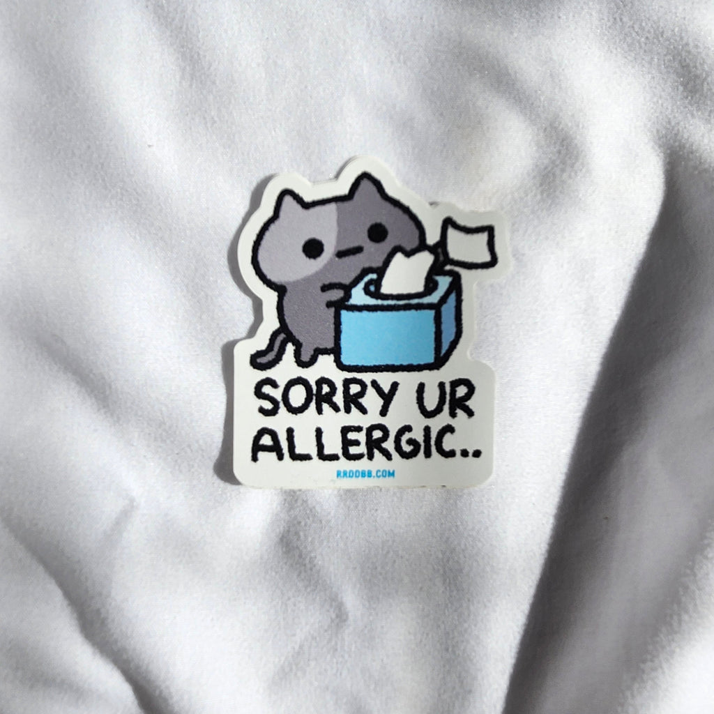 Sorry You're Allergic Cat Sticker
